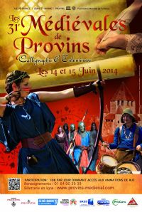 Les Médiévales de Provins. Du 14 au 15 juin 2014 à Provins. Seine-et-Marne.  10H00